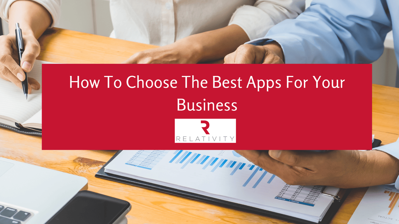 How To Choose The Best Apps For Your Business